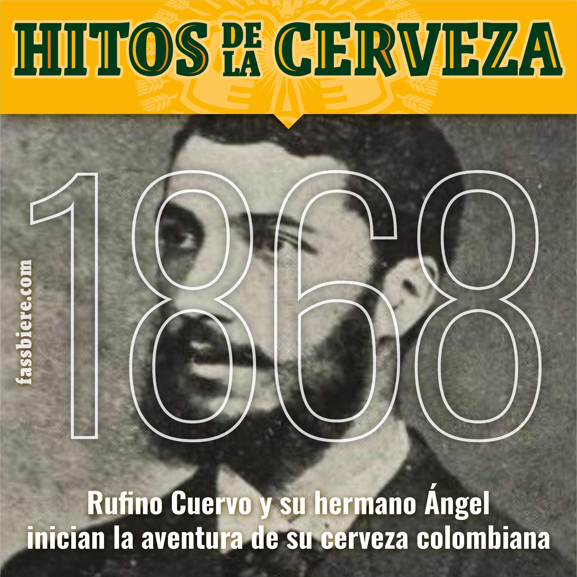 Hitos de la Cerveza en Fassbiere: 1868. Nace la Cerveza Cuervo de Colombia por la necesidad de dos hermanos, un dramaturgo y un filólogo.