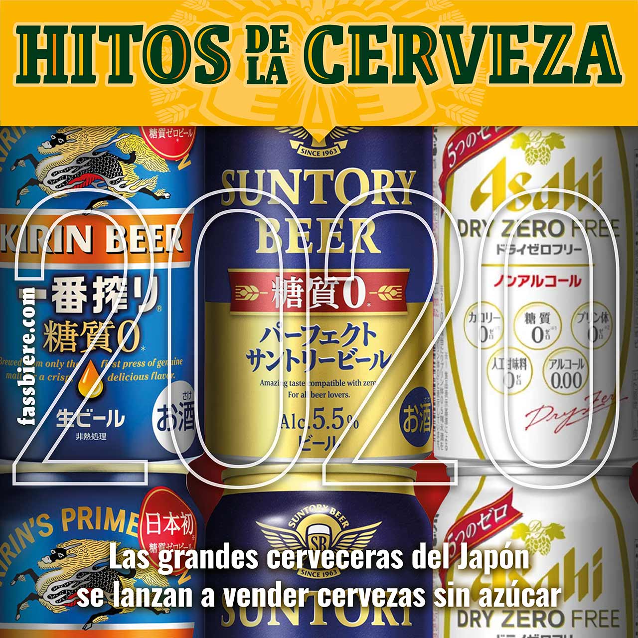 Hitos de la Cerveza en Fassbiere: En 2020, cervezas sin azúcar comienzan a ocupar los lineales de los supermercados en Japón.