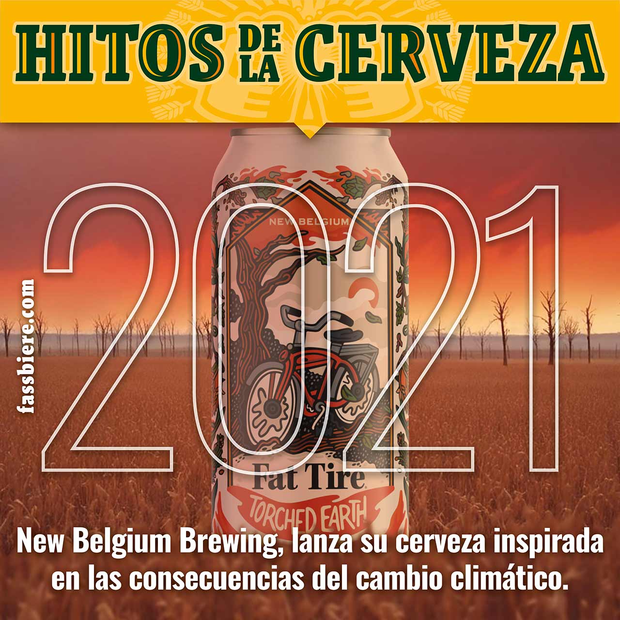 Hitos de la Cerveza en Fassbiere: En 2021, cerveza para el cambio climático podía beberse comprando un pack de Fat Tire Torched Earth Ale de New Belgium Brewing.