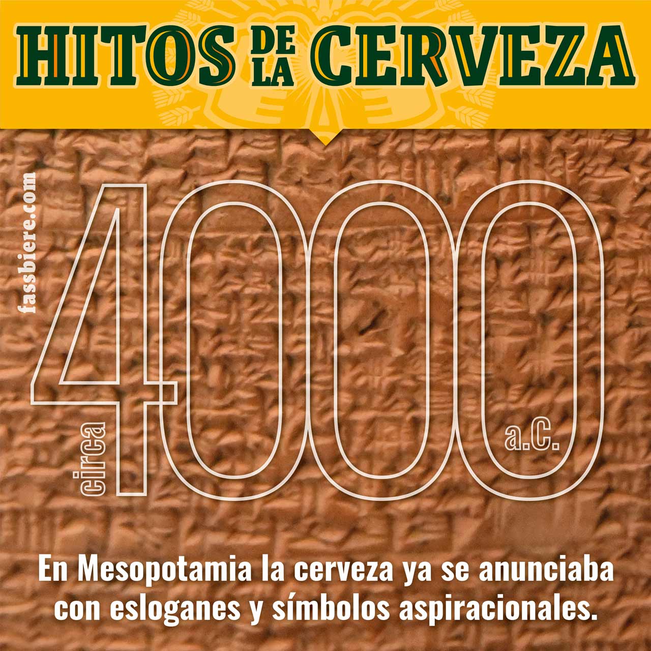 Hitos de la Cerveza en Fassbiere: De 4000 a.C. data el anuncio de cerveza más antiguo del mundo.